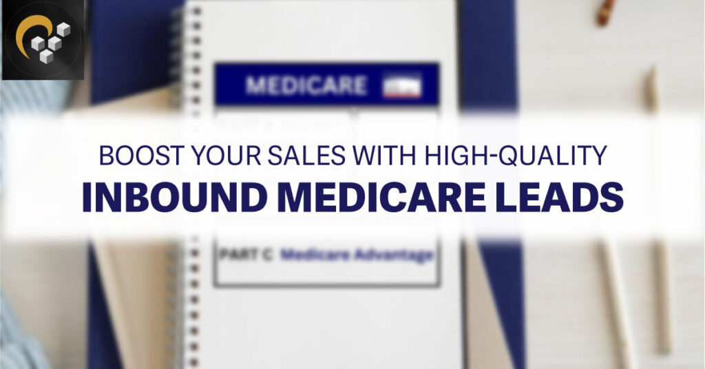 Inbound Medicare Leads