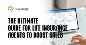 The Ultimate Guide for Life Insurance Agents to Boost Sales